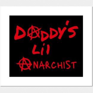 Daddy's Little Anarchist Posters and Art